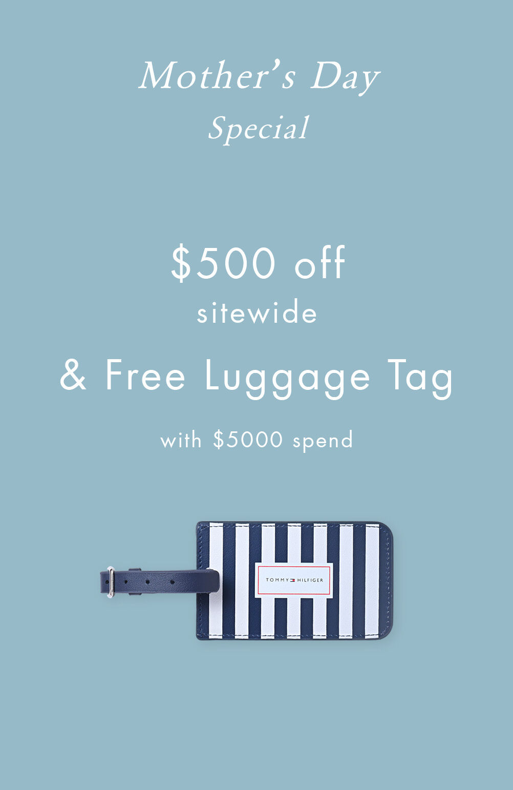 Mother&rsquo;s Day Special TWD500 off sitewide & a Free Luggage Tag with TWD5000 spend
